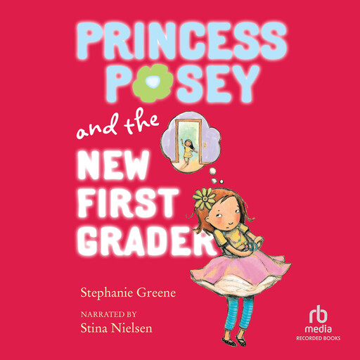 Princess Posey and the New First Grader, Stephanie Greene