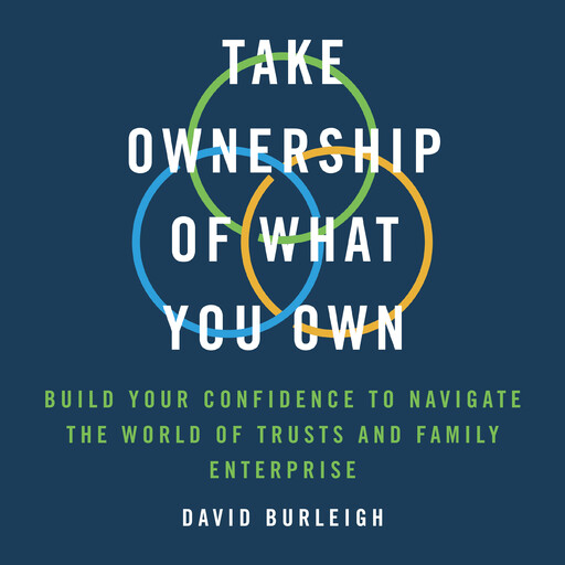 Take Ownership of What You Own, David Burleigh