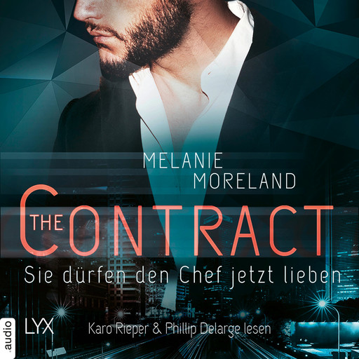 Sie dürfen den Chef jetzt lieben - (inkl. Bonusnovella The Baby Clause) - The Contract, Band 2 (Ungekürzt), Melanie Moreland