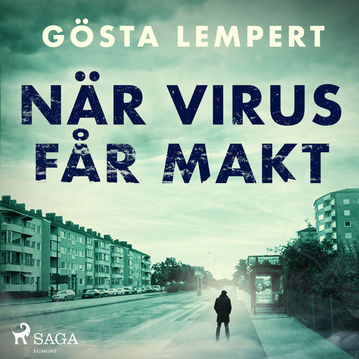 När virus får makt, Gösta Lempert