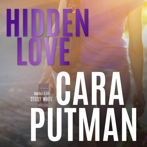 Hidden Love, Cara Putman