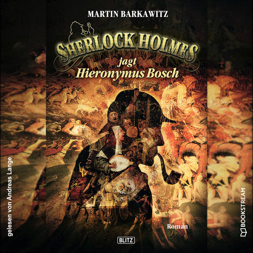 Sherlock Holmes jagt Hieronymus Bosch (Ungekürzt), Arthur Conan Doyle, Martin Barkawitz