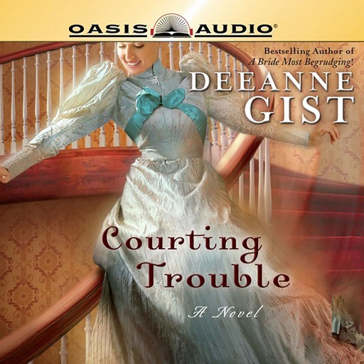 Courting Trouble, Deeanna Gist