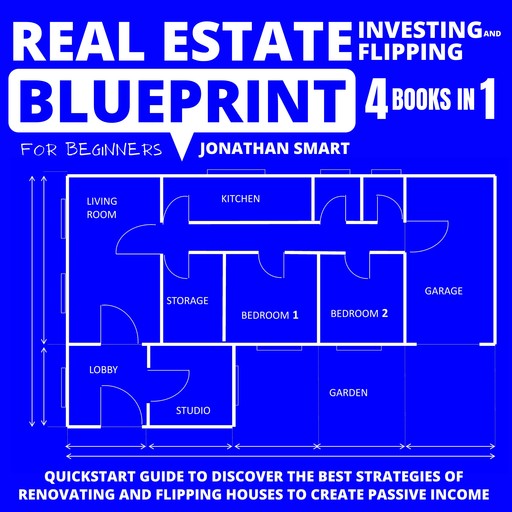Real Estate Investing And Flipping Blueprint For Beginners, Jonathan Smart