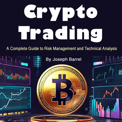 Crypto Trading, Joseph Barrel