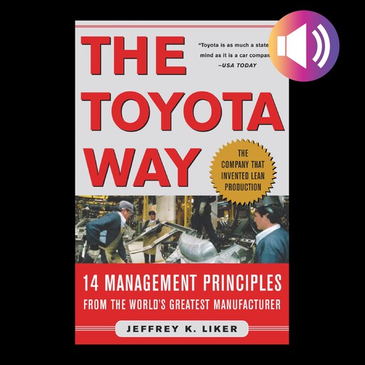 The Toyota Way, Jeffrey K. Liker