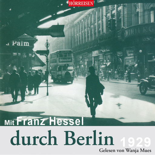 Mit Franz Hessel durch Berlin, Franz Hessel