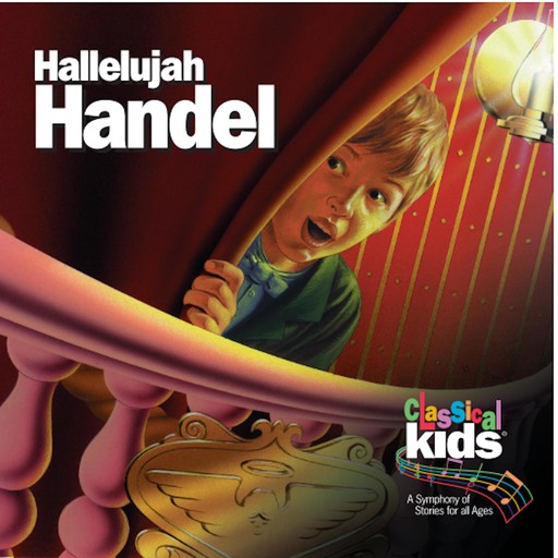Hallelujah Handel, Classical Kids