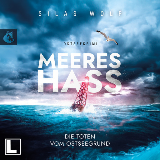 Die Toten vom Ostseegrund - Meereshass, Band 1 (ungekürzt), Silas Wolf