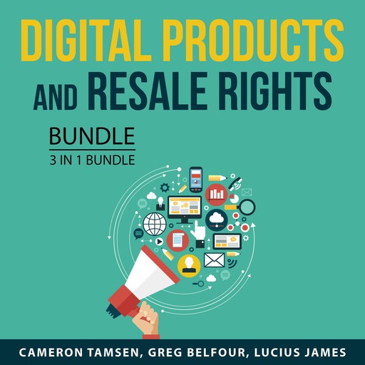 Digital Products and Resale Rights Bundle, 3 in 1 Bundle, Greg Belfour, Lucius James, Cameron Tamsen