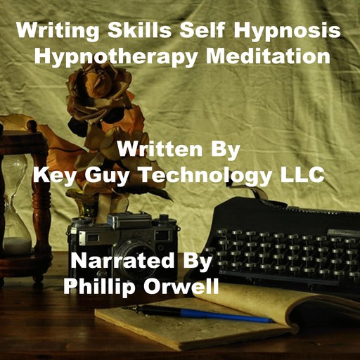 Writing Skills Self Hypnosis Hypnotherapy Meditation, Key Guy Technology LLC