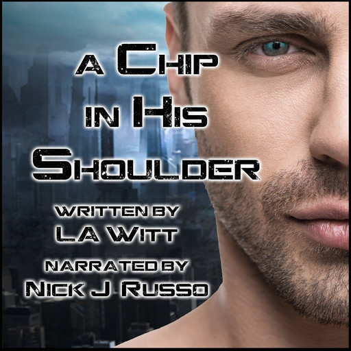 A Chip in His Shoulder, L.A.Witt