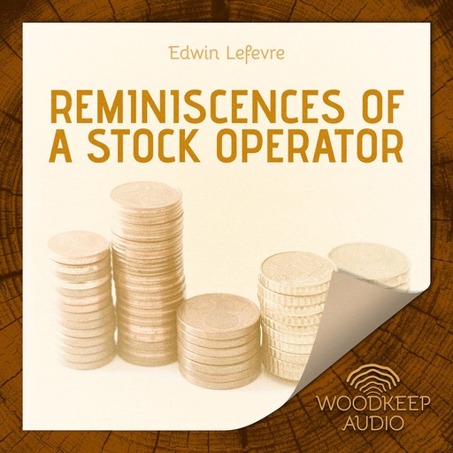 Reminiscences of a Stock Operator, Edwin Lefevre