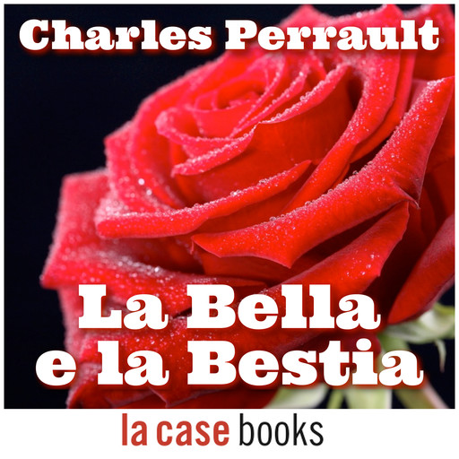 La Bella e la Bestia, Charles Perrault