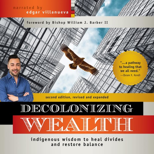Decolonizing Wealth, Second Edition, Edgar Villanueva
