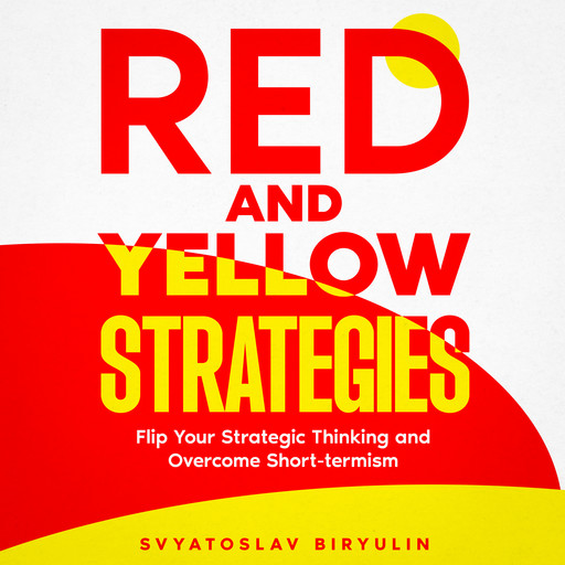 Red and Yellow Strategies, Svyatoslav Biryulin