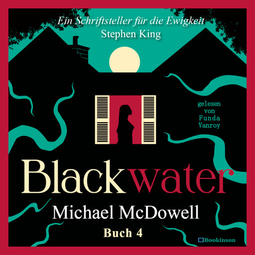 BLACKWATER - Eine geheimnisvolle Saga - Buch 4, Michael McDowell