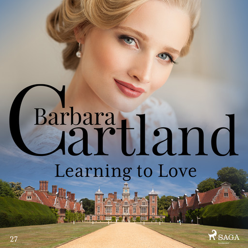 Learning to Love (Barbara Cartland’s Pink Collection 27), Barbara Cartland