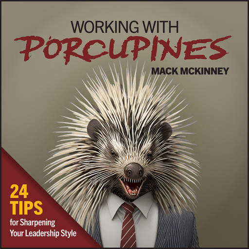 Working with Porcupines, Mack McKinney