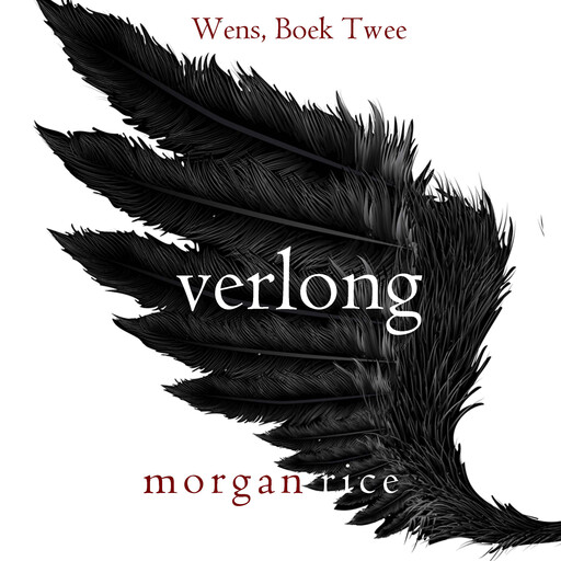 Verlang (Wens, Boek Twee), Morgan Rice