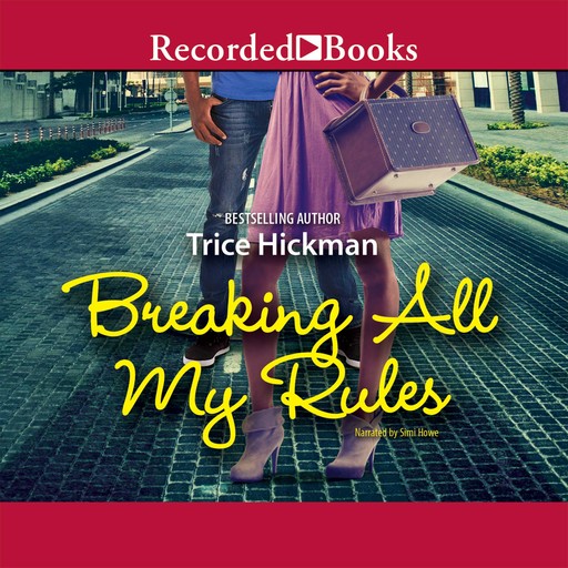 Breaking All My Rules, Trice Hickman