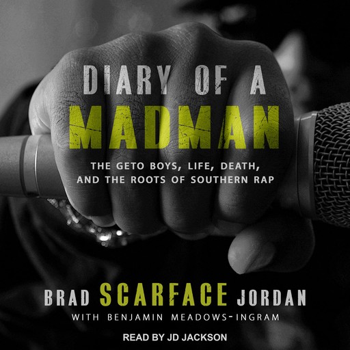 Diary Of A Madman, Benjamin Meadows Ingram, Brad "Scarface" Jordan