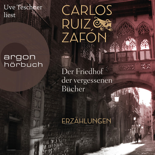 Der Friedhof der vergessenen Bücher (Ungekürzt), Carlos Ruiz Zafón