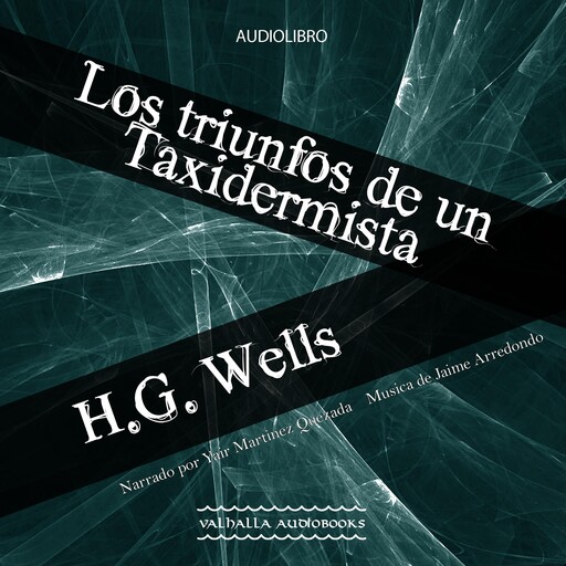 Los triunfos de un taxidermista, Herbert Wells
