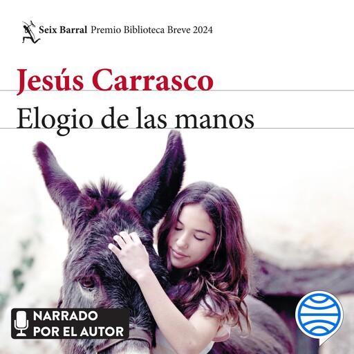 Elogio de las manos, Jesús Carrasco