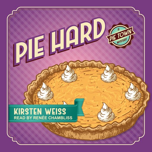 Pie Hard, Kirsten Weiss