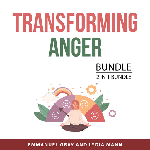 Transforming Anger Bundle, 2 in 1 Bundle, Lydia Mann, Emmanuel Gray
