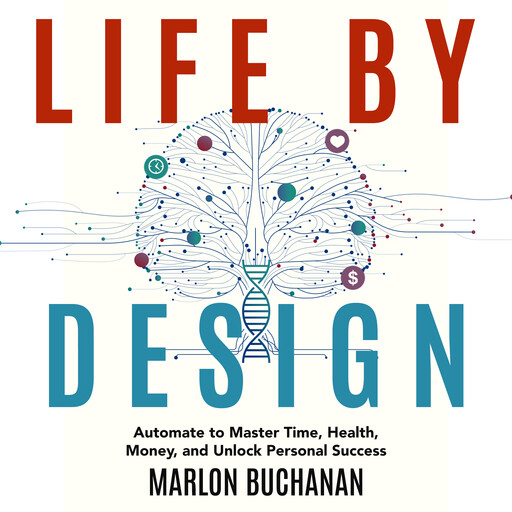 Life by Design, Marlon Buchanan