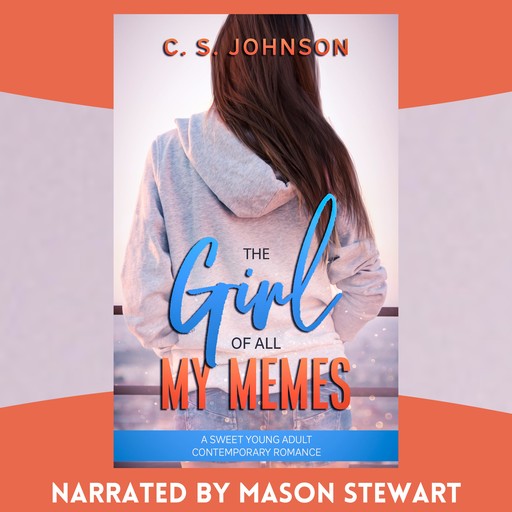 The Girl of All My Memes, C.S. Johnson