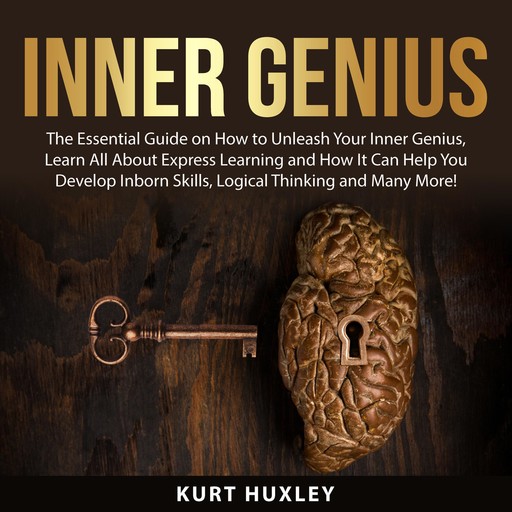 Inner Genius, Kurt Huxley