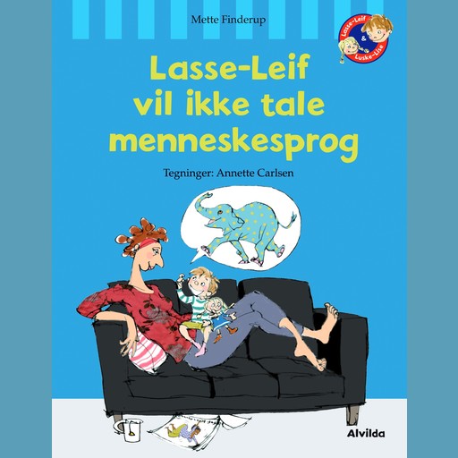 Lasse-Leif vil ikke tale menneskesprog, Mette Finderup