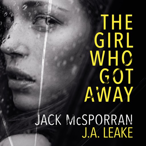 The Girl Who Got Away, Jack McSporran, J.A. Leake