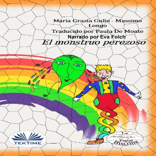 El Monstruo Perezoso, Massimo Longo E Maria Grazia Gullo