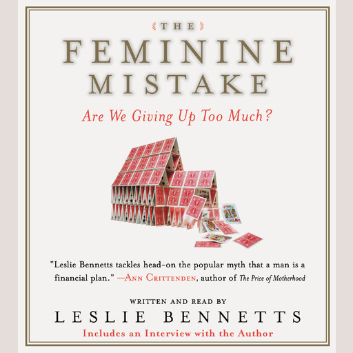 The Feminine Mistake, Leslie Bennetts