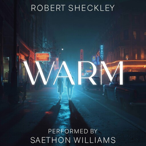 Warm, Robert Sheckley