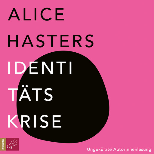 Identitätskrise (Ungekürzt), Alice Hasters