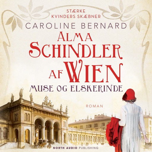 Alma Schindler af Wien - Muse og elskerinde, Caroline Bernard