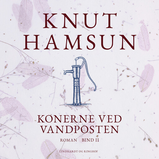Konerne ved vandposten. Bind II, Knut Hamsun
