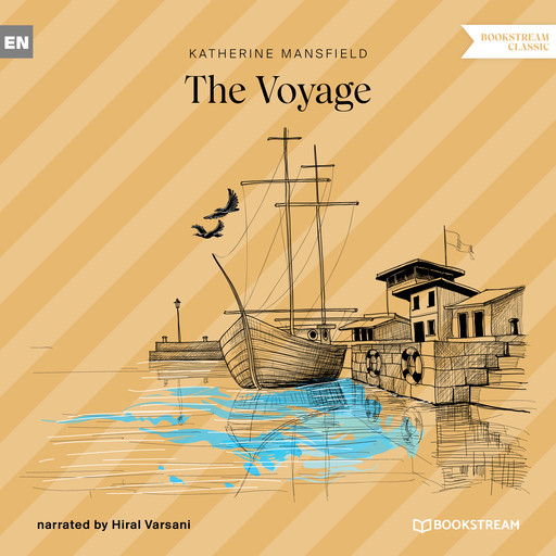 The Voyage (Unabridged), Katherine Mansfield