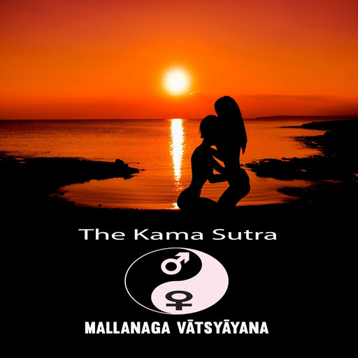 The Kama Sutra of Vatsyayana, Vatsyayana