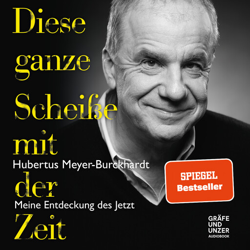Diese ganze Scheiße mit der Zeit, Hubertus Meyer-Burckhardt