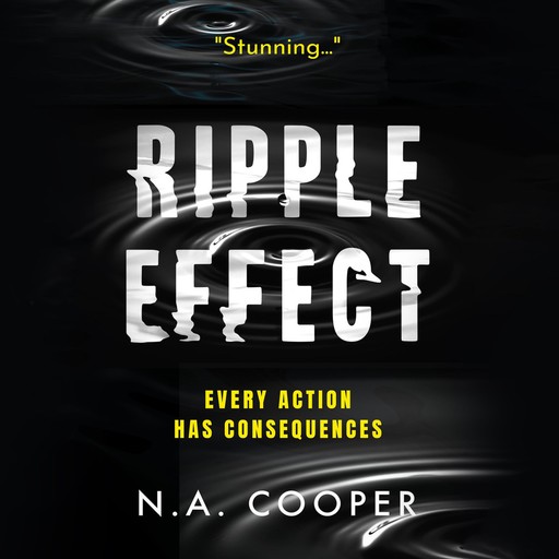 Ripple Effect, N.A. Cooper
