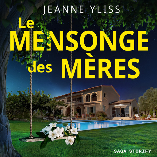 Le Mensonge des mères, Jeanne Yliss