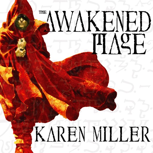 The Awakened Mage, Karen Miller