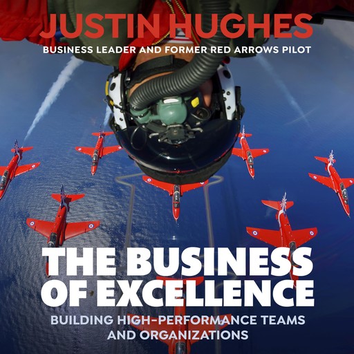 The Business of Excellence, Justin Hughes