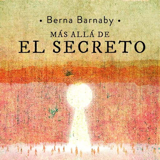 Más allá de "El secreto", Berna Barnaby